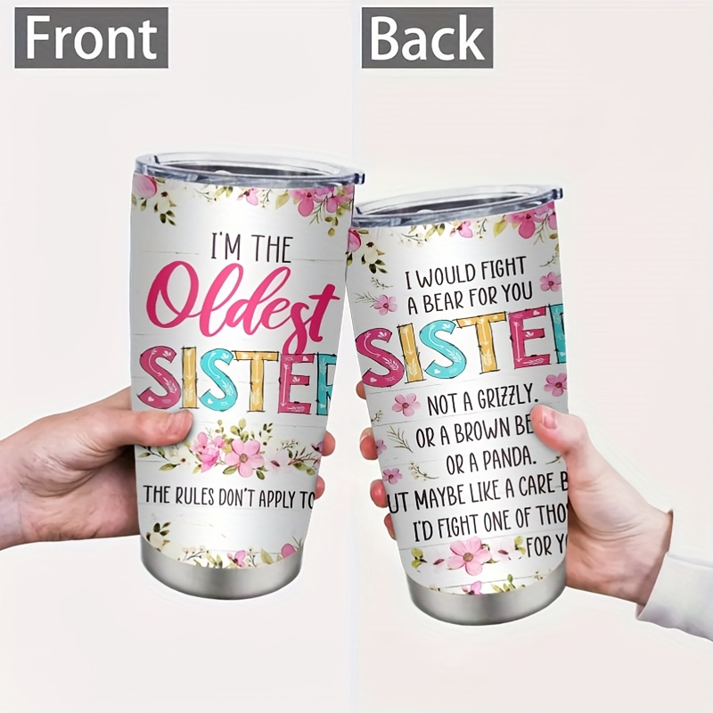 

Oldest Sister 20oz Steel Lid - 'i Would ' Engraved Mug, For Big Sister