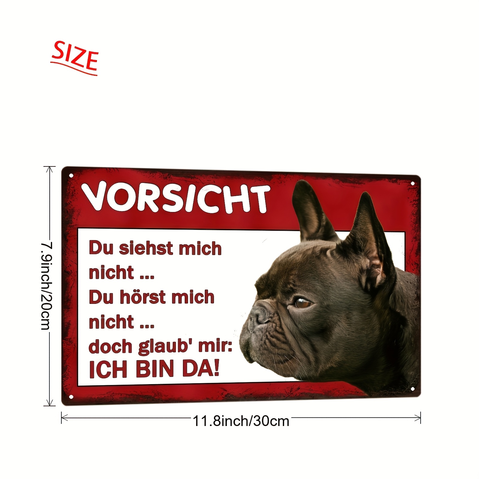 E-shop 2D Flach, 1 Stück 2D Metall Eisen Schild, "Auch wenn du mich nicht sehen oder hören kannst, bin ich immer noch und " Bulldogge im Französischen