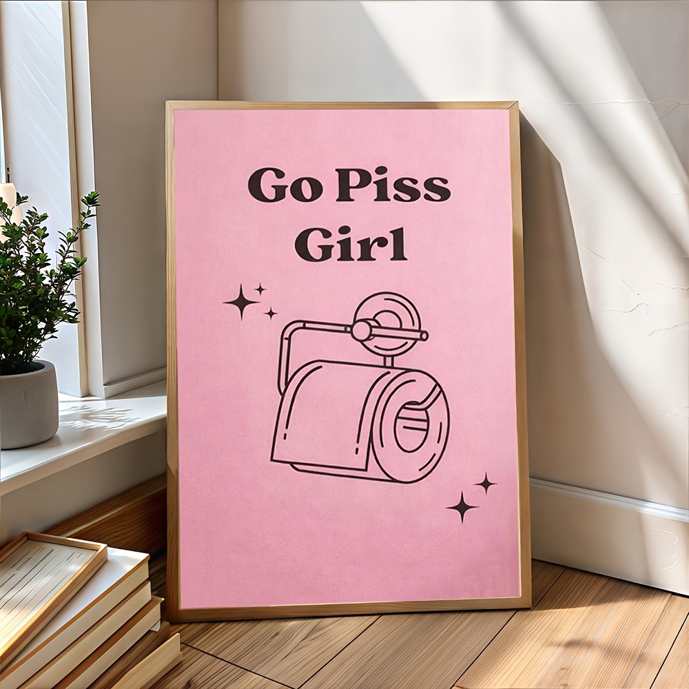 Artikelbild 2d-flach,  . „go   girl“ lustiges rosa toilettenposter – rahmenlose vertikale badezimmer-wanddeko,   für zuhause, büro, wohnheim – moderne humorvolle weibliche ikonen-kunst für mädchen, 2d-flach