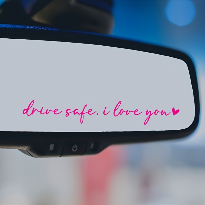 I Love You Drive Safe Car Mirror Decal, Rearview Mirror Decal, Trendy