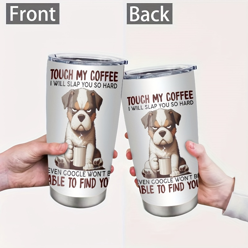 

20oz Insulated Steel Sliding Lid And - 304 Steel - - Humorous Dog - Beverages Hot Or For 6