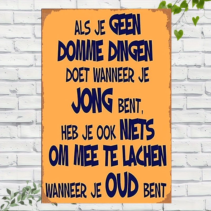 TEMU 1pc Vintage Dutch Quote Metal Tin Sign - Humorous Orange Wall Art With Blue Text, Versatile Decor For Home, Office, Cafe, Bar & Garage,
