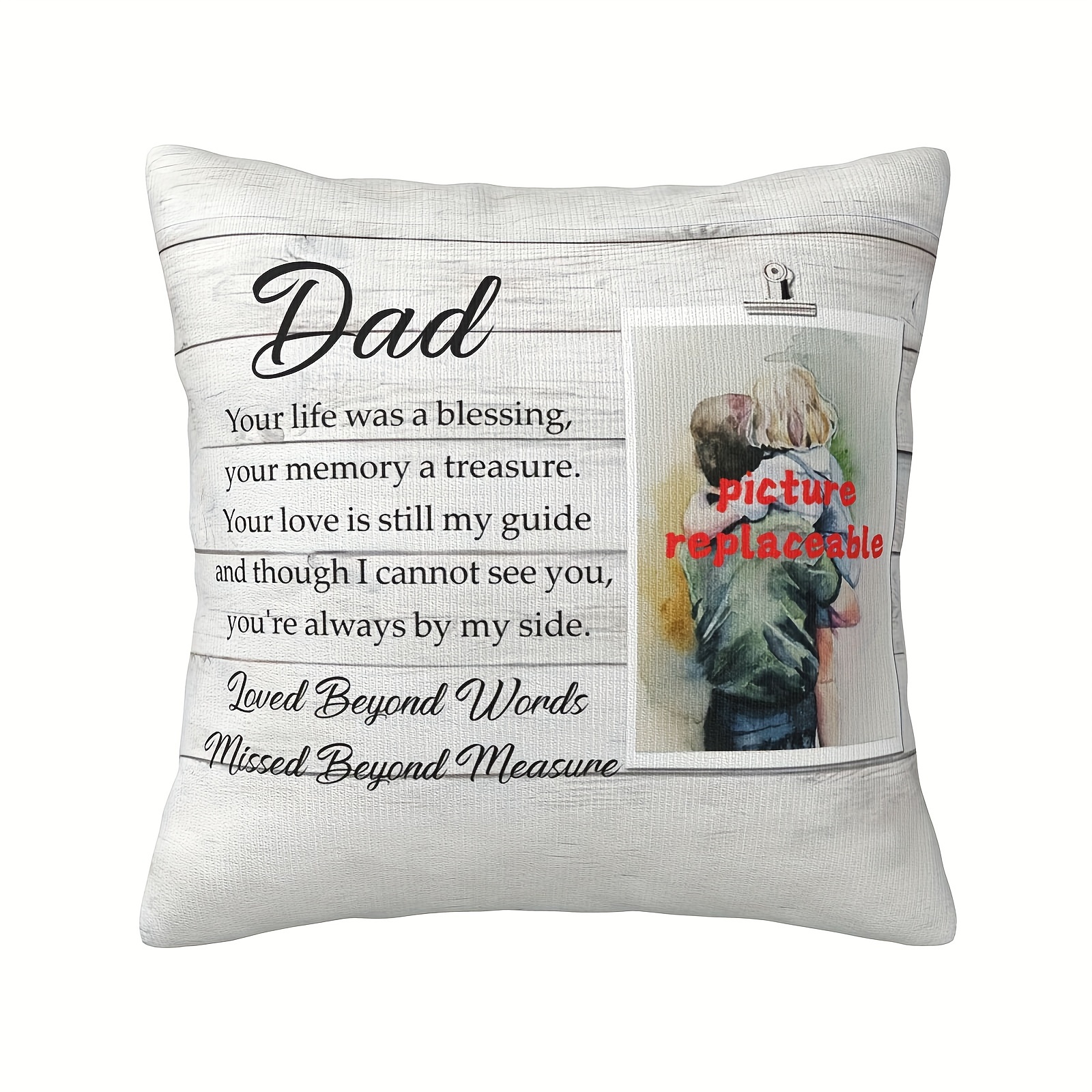 

1pc Custom Short Plush Single Side Print 18x18 Inch Memorial Dad, Loss Of Dad, Sympathy Gift, Dad Remembrance Gift, In Loving Memory Of Dad (cushion Is Not Included)