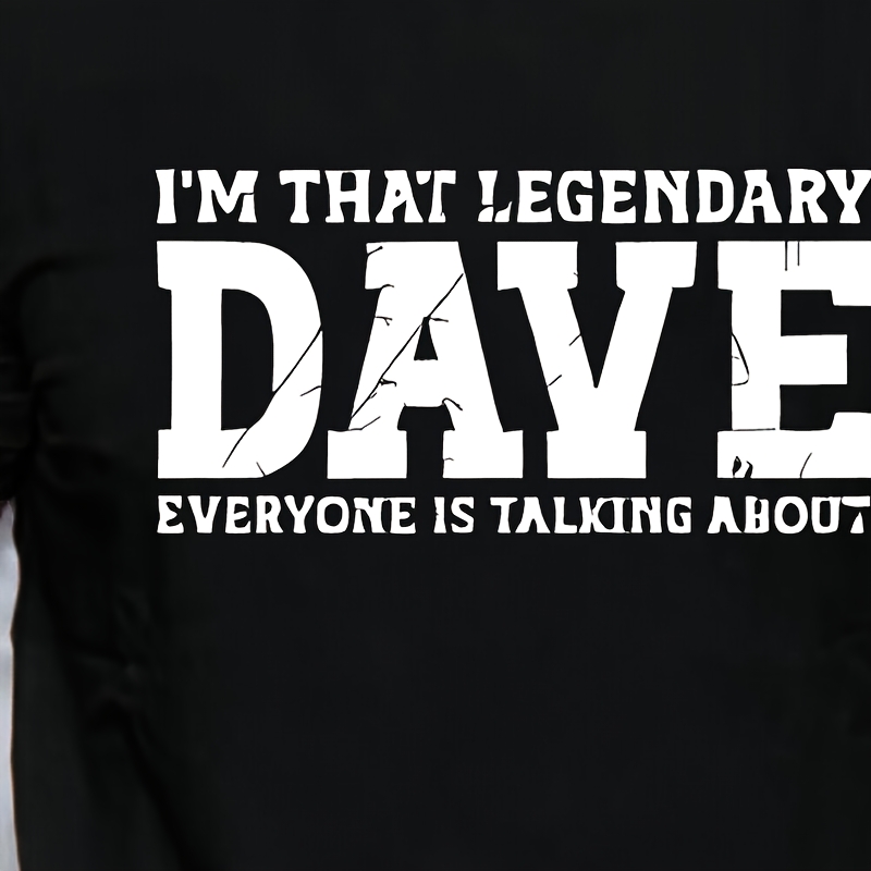 Men's "I'm That Legendary Dave" T-Shirt