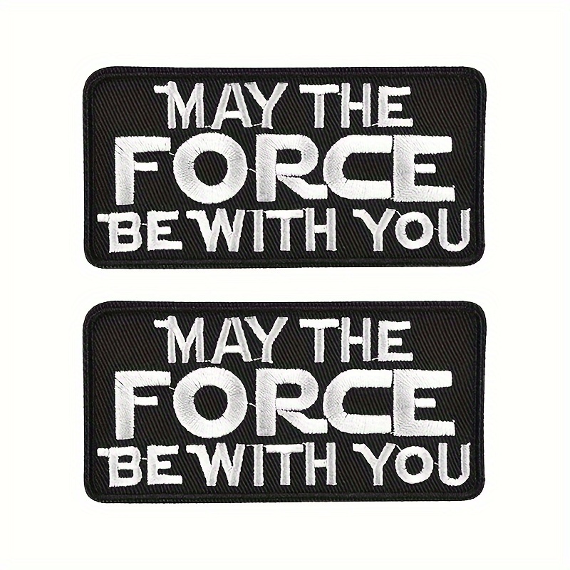 

may The Force Be With You" Iron-on Patches For Clothing: Tactical, Diy, Backpack, Hat, Army Badge, Pants, Jacket - 2 Pieces Set