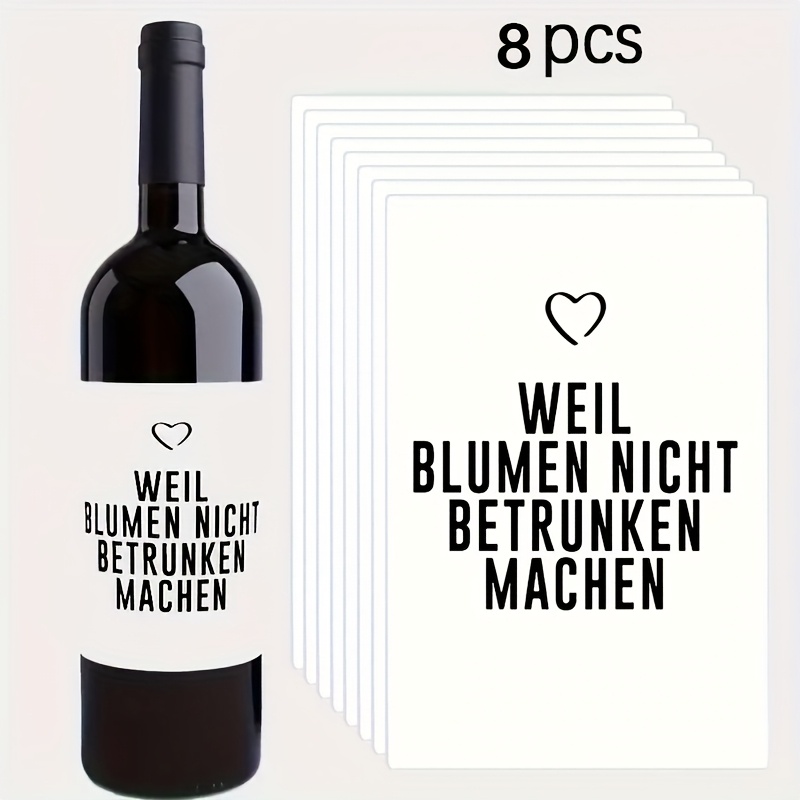 E-shop 8er-Pack Deutsche Humor Flaschenaufkleber - Elegantes "Weil Blumen Nicht Betrunken Machen" Design, Lustige Geschenkanhänger für Freunde,