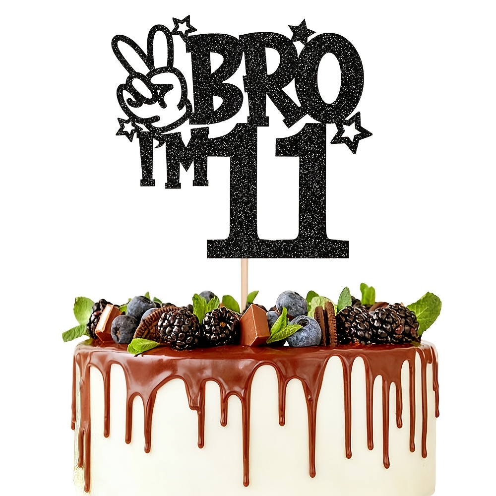 1pc Black Glitter Bro I' Cake Topper, & Happy 11th Birthday Cake Pick For Boys 11th Birthday Party Decorations Cheers To Birthday Supplies