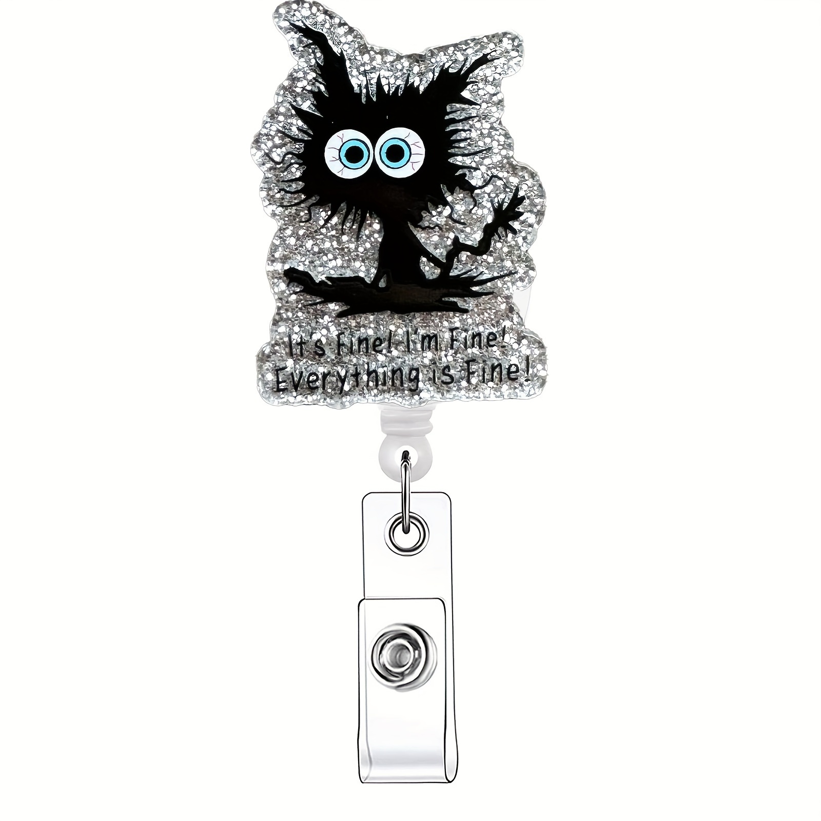 1pc Glittery I'am Fine Funny Saying Retractable Badge Reel, Acrylic Name Badge Holder with ID Clip for Nurse Doctor,Cat,Car,Gift,Office Supplies