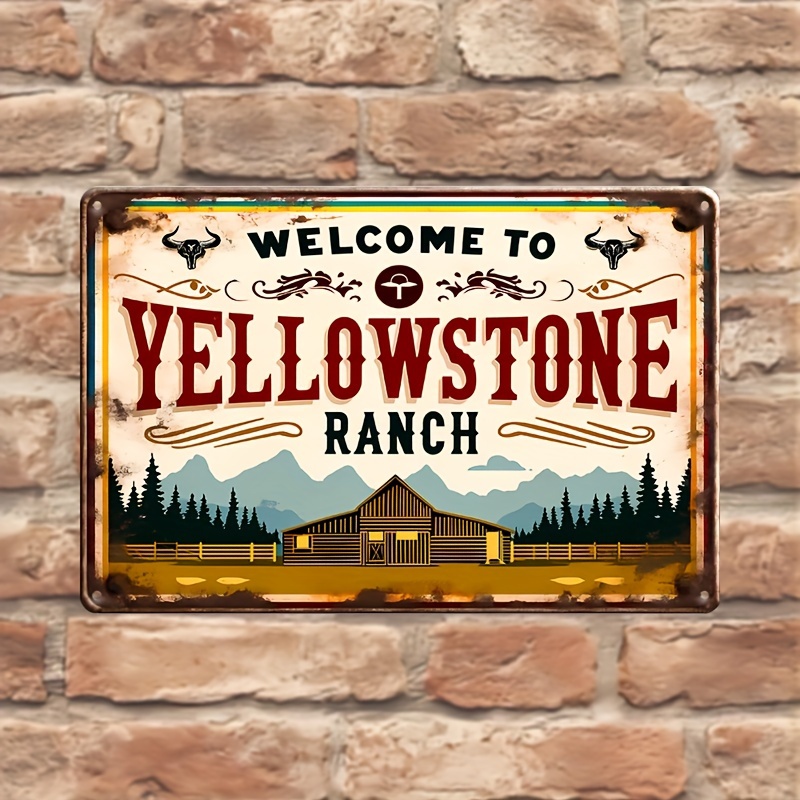 

Welcome To Yellowstone Ranch" Vintage Metal Tin Sign - Humorous Wall Art For Home, Cafe, Bar, Garage & Outdoor Spaces - Durable Iron Construction, Easy Hang Decor, Perfect Gift Idea (11.9" X 7.9")