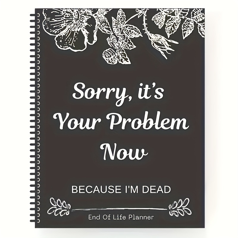 

Your Problem Now" End-of- Journal - Perforated Pages For Easy Organization, Theme, Supplies