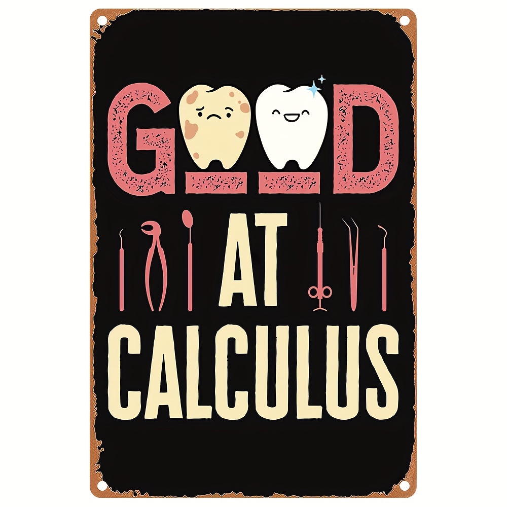 Good Calculus Funny Dental Hygienist Sign Wall Decor Art - Temu Canada