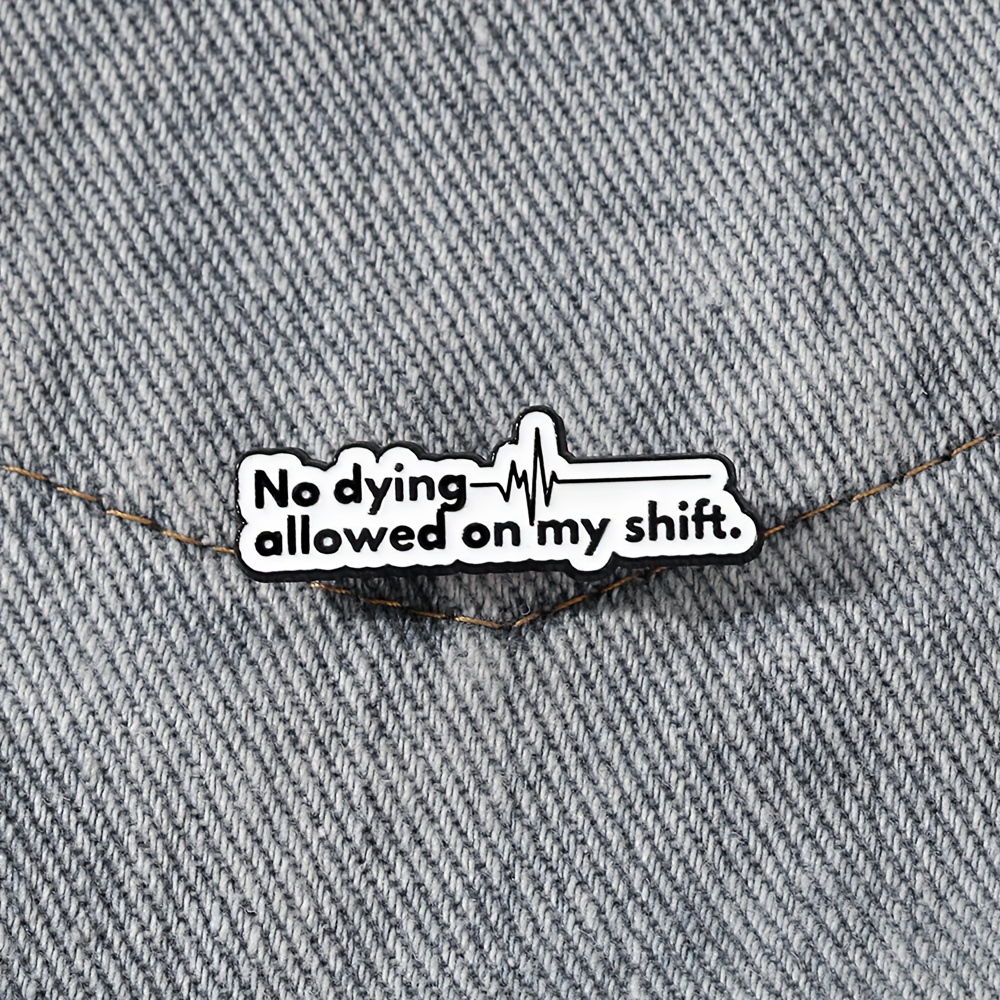 No Allowed On My Shift Enamel Brooch Fashion Decorative Brooches Ornaments Lapel Bag Badges Jewelry Gifts