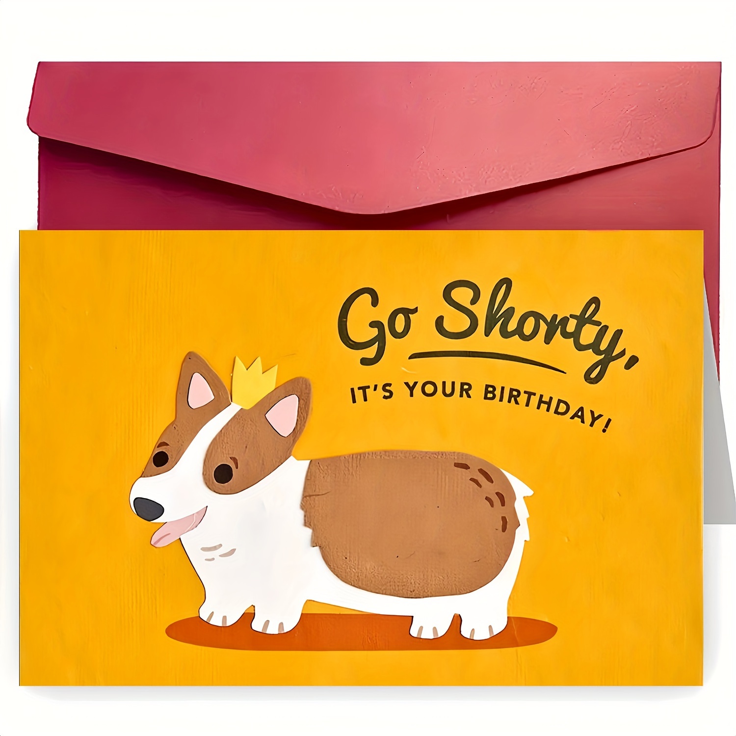 

1pc Humorous Corgi Birthday Card With "go Shorty, Your Birthday!" Message - Cartoon Corgi In Crown Attire - Ideal For Family, Friends, And Colleagues - Creative Greeting Card In , Funny Birthday Cards