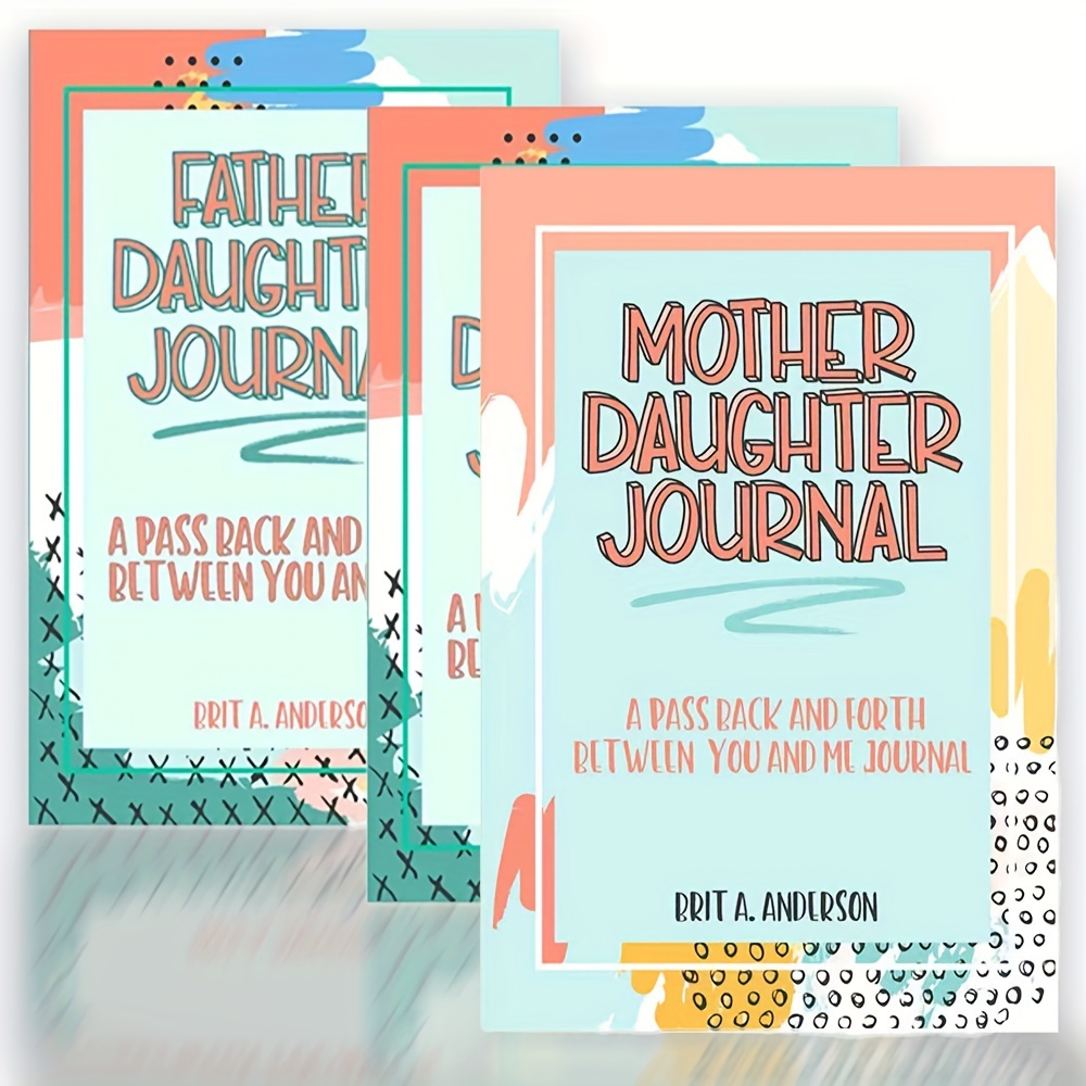 

Mother Daughter Journal & Father Daughter Journal: Back And And Me - Perfect Gift And Daughters