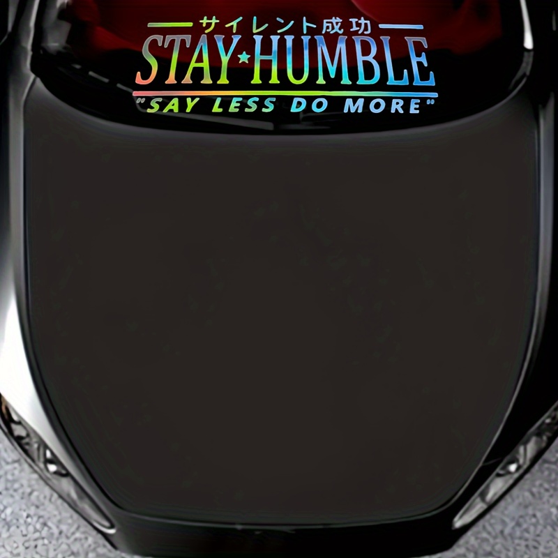 Stay Humble 'say Less Do More' Vinyl Decal Sticker - Self-adhesive Jdm ...