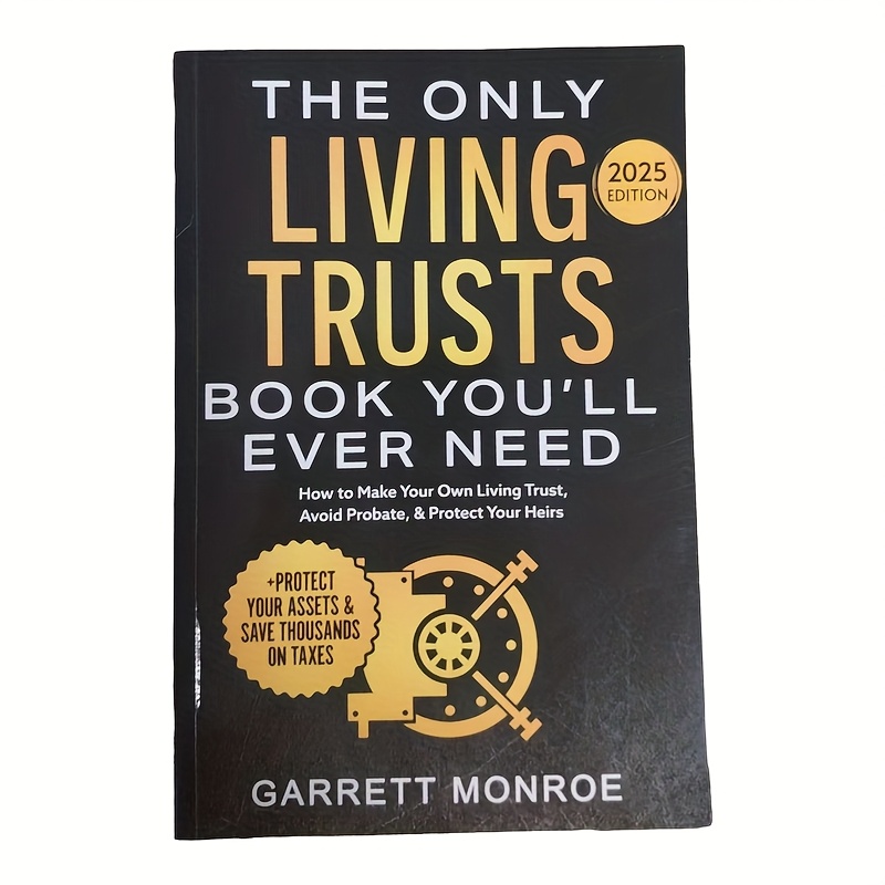 The Only Living Trusts Book You'll Ever Need: Trust Planning Guide with Asset Strategies, Wills & Probate Tips - DIY Legal Document Template by W Monroe (2025 Edition-like) for Estate Planning & Money Guide