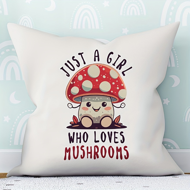 

1pc Cute Mushroom Vegetable Designs Just A Girl Who Loves Cute Mushroom Pattern Velvet Cushion Cover Warm Gifts For Her Square Pillow Throw Pillow Cover Throw Pillow