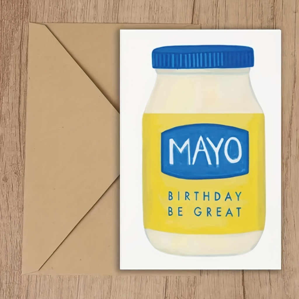 Funny Mayo-themed Birthday Card With Envelope – "happy Birthday" Punny Message – Unique Food Humor Celebration Card For Anyone – High-quality Paper – Food Lovers, Humorous Greeting Car