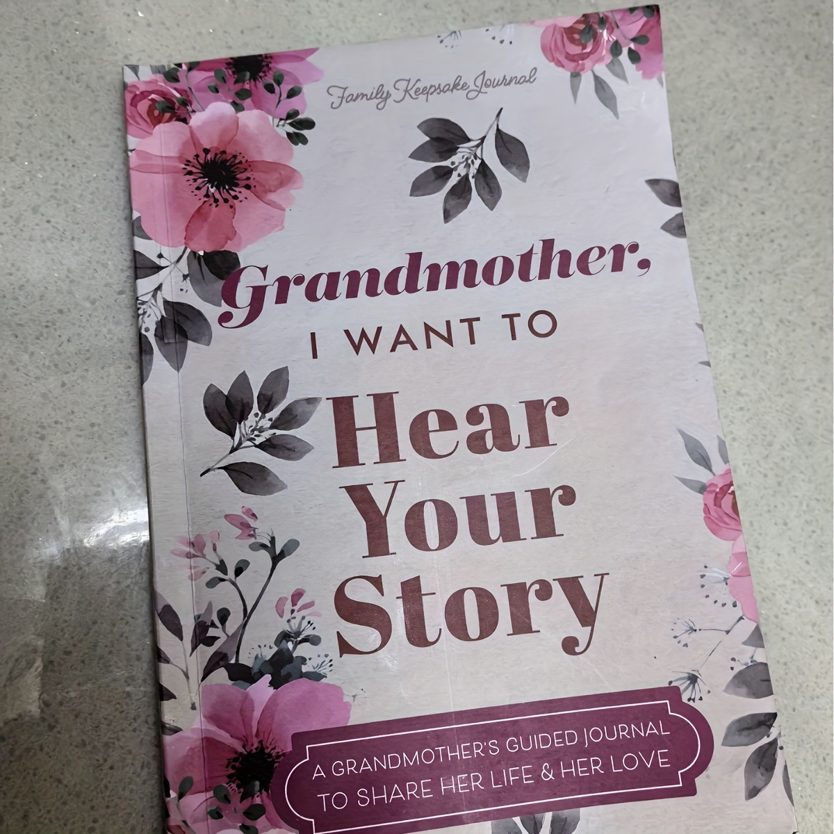 

Family Keepsake Journal - Grandmother, I Want To : A Guided Memory Book In English To Share Her , Paper Cover