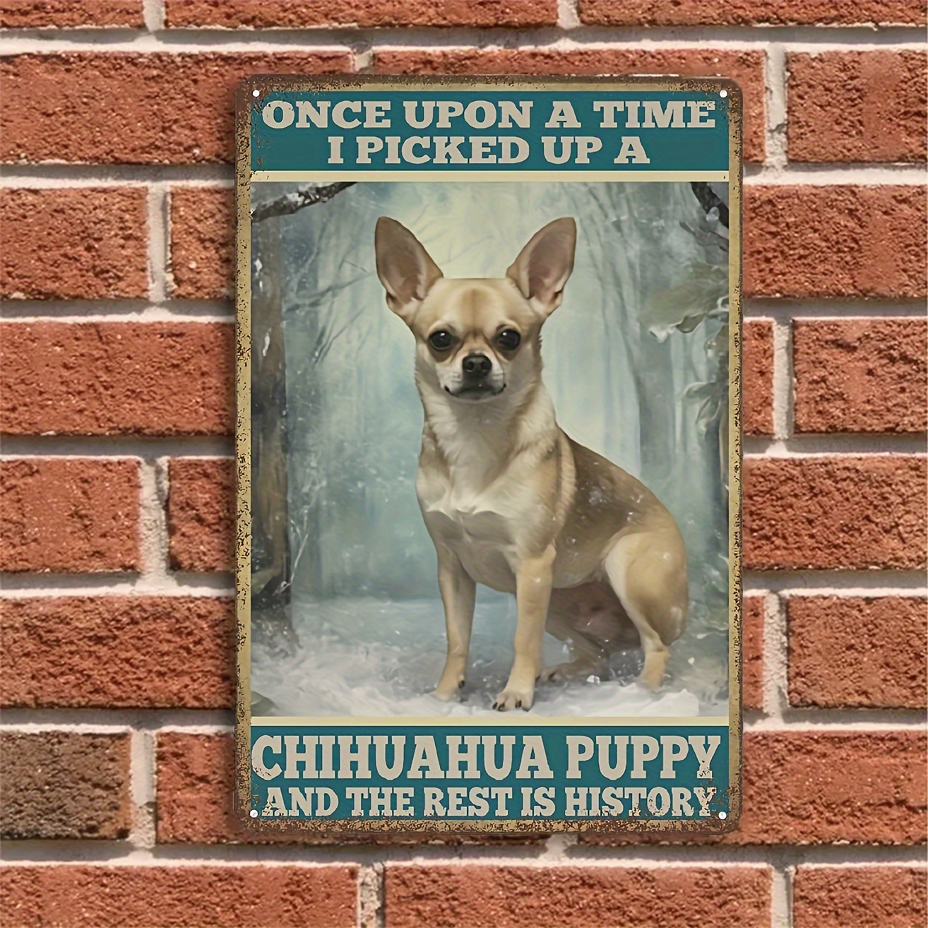 

[] Vintage Chihuahua Puppy Metal Poster Tin Sign - " A Time I Up A Chihuahua Puppy" Wall Art, Cast Iron, No Power Needed, Ideal For Home & Bathroom Decor, Dog Decor