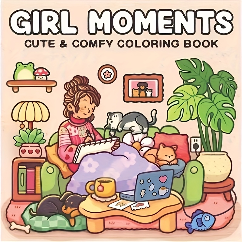 

40-page "girl Moments" Coloring Book - Cozy & Cute Illustrations Of Daily Activities, Relax, With Vibrant Colors For Relaxation , Cute Coloring Book