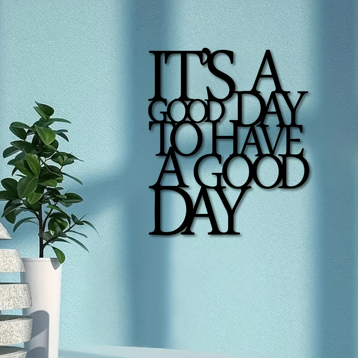 

1pc It's A Good Day To Have A Good Day Sign | Office Metal Wall Art | Cutouts With Sayings | Word Art | Living Room Decor | Gallery Wall Decor