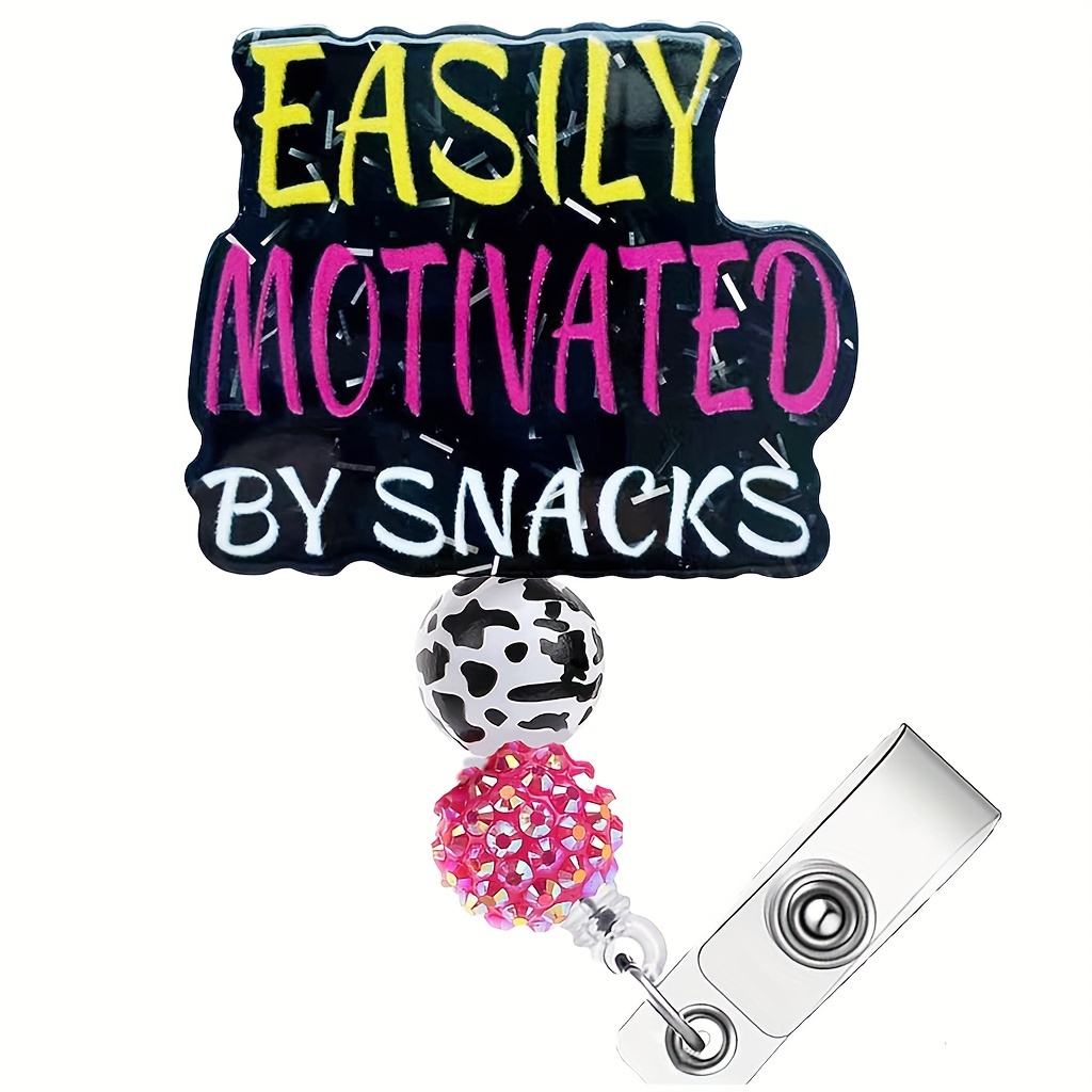 

1pc Motivational Badge Reel With Beads And Glitter, Retractable Acrylic Name Badge Clip With "easily Motivated By Snacks" Text, English Language, For Nurses, Office Staff, Volunteers