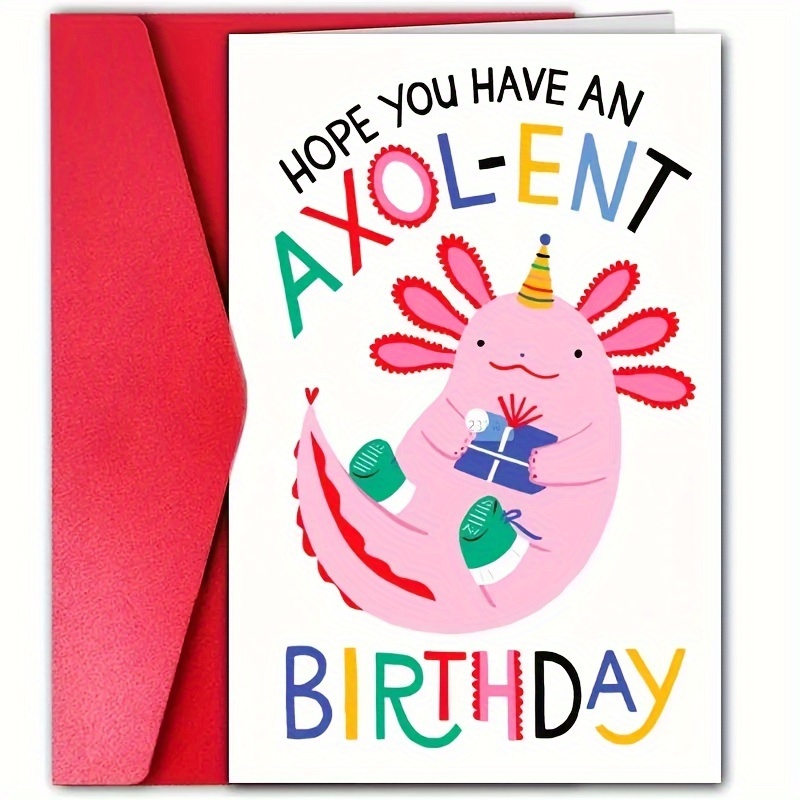 

1pc, Axolotl Cartoon Birthday Greeting Card, Humorous Pun Celebration Card For Any Recipient, Fun Animal Theme, English-language Birthday Note Card For Friends, Men, Women