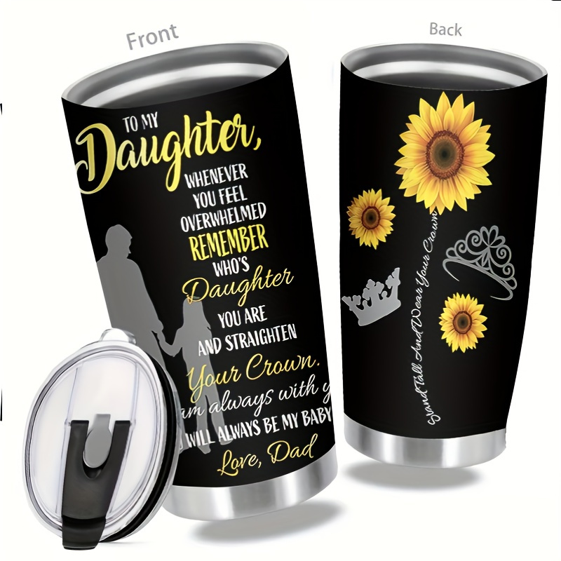 

Stainless Steel Vacuum Insulated Tumbler 20oz With Lid Sporty Travel Coffee Tumbler-to My Daughter Whenver You Feel Overwhelmed, Father's Day, Mother's Day, Holiday Gifts, Suitable For Office Use