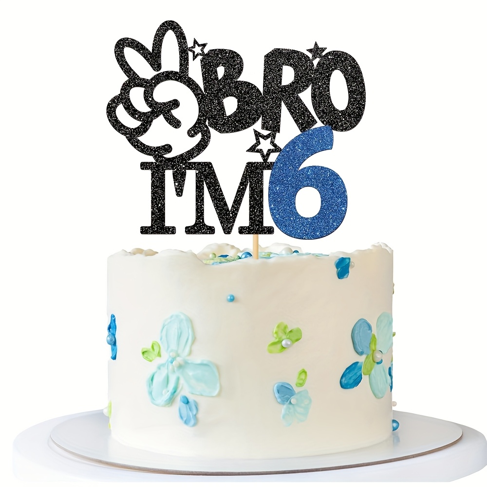 Image of 1pc Brother I'm 6 Cake Topper 6th Birthday Cake Supplies 6 Years Old For Party Cake Decoration