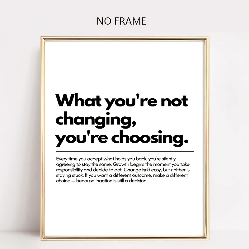 TEMU 2d Flat, 2d Flat, 1pc Inspirational Canvas Wall Art, "what You're Not Changing, You're " Motivational Quote Poster, Minimalist Print, Modern
