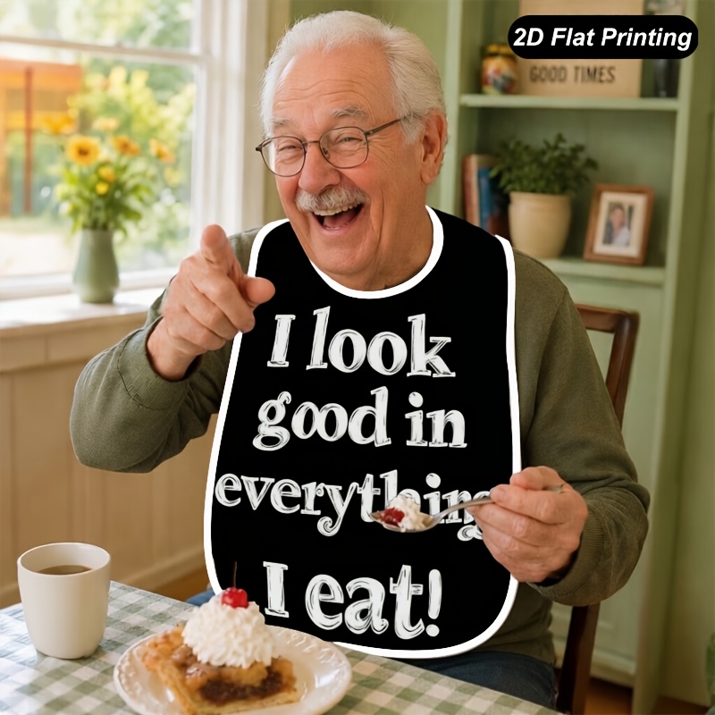 TEMU 1pc Adult Bib, Unisex For Men, Women And Elderly, Fun Slogan 2d Flat Printed Tablecloth, Adult Dining Bib, Suitable For Parties, Dining And Home
