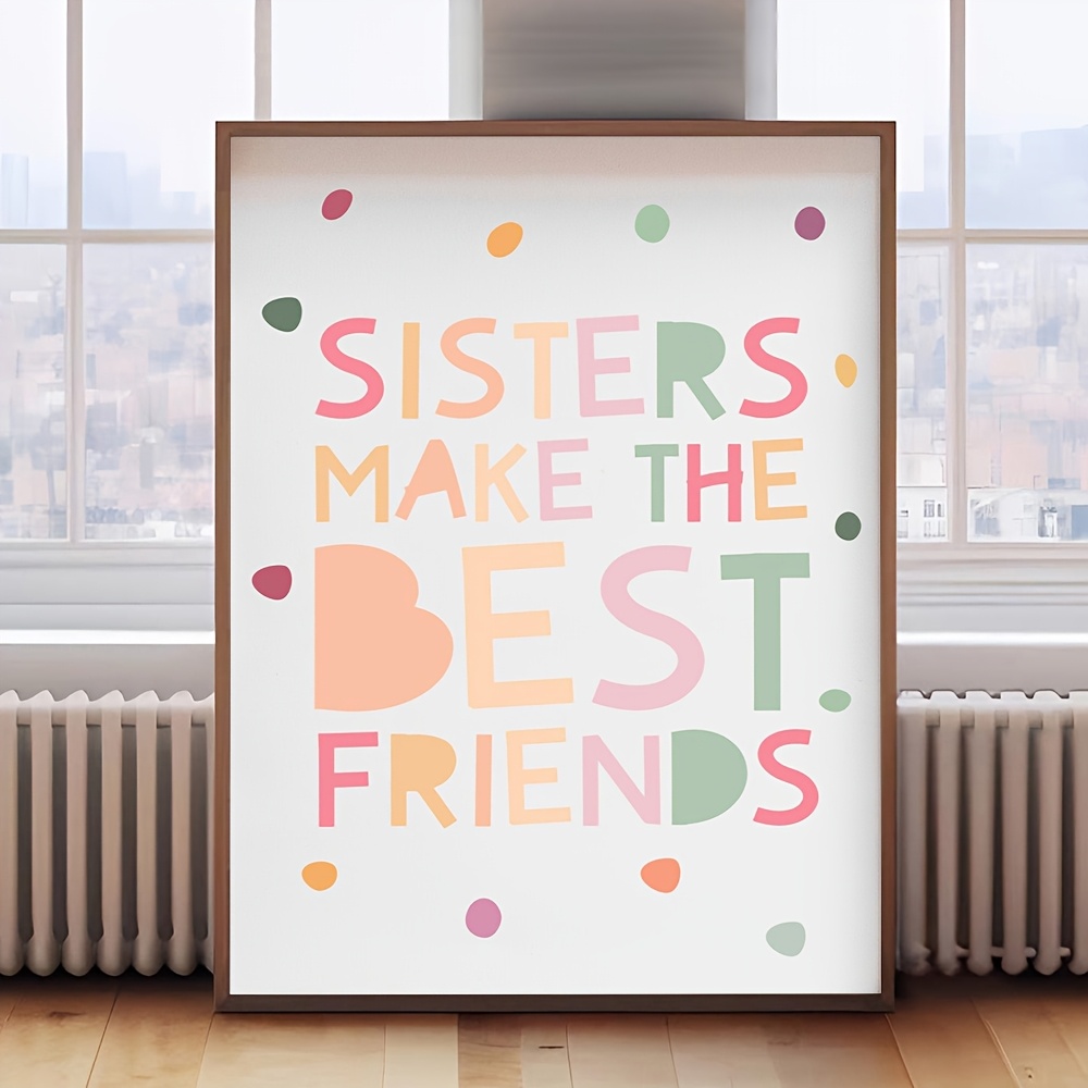 TEMU 2d Flat, 1pc, Frameless, 2d Flat, "sisters Are The " Print, Sister-themed Print, Sister-themed Wall Decor, Girls' Bedroom, Sibling-themed Print,
