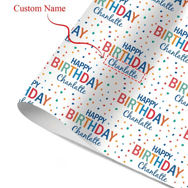 TEMU 3 Sheets Of 47cm*31cm/18.50in*12.20in Customizable Name And Birthday Wrapping Paper, Featuring A Colorful "happy Birthday" & Confetti Pattern.
