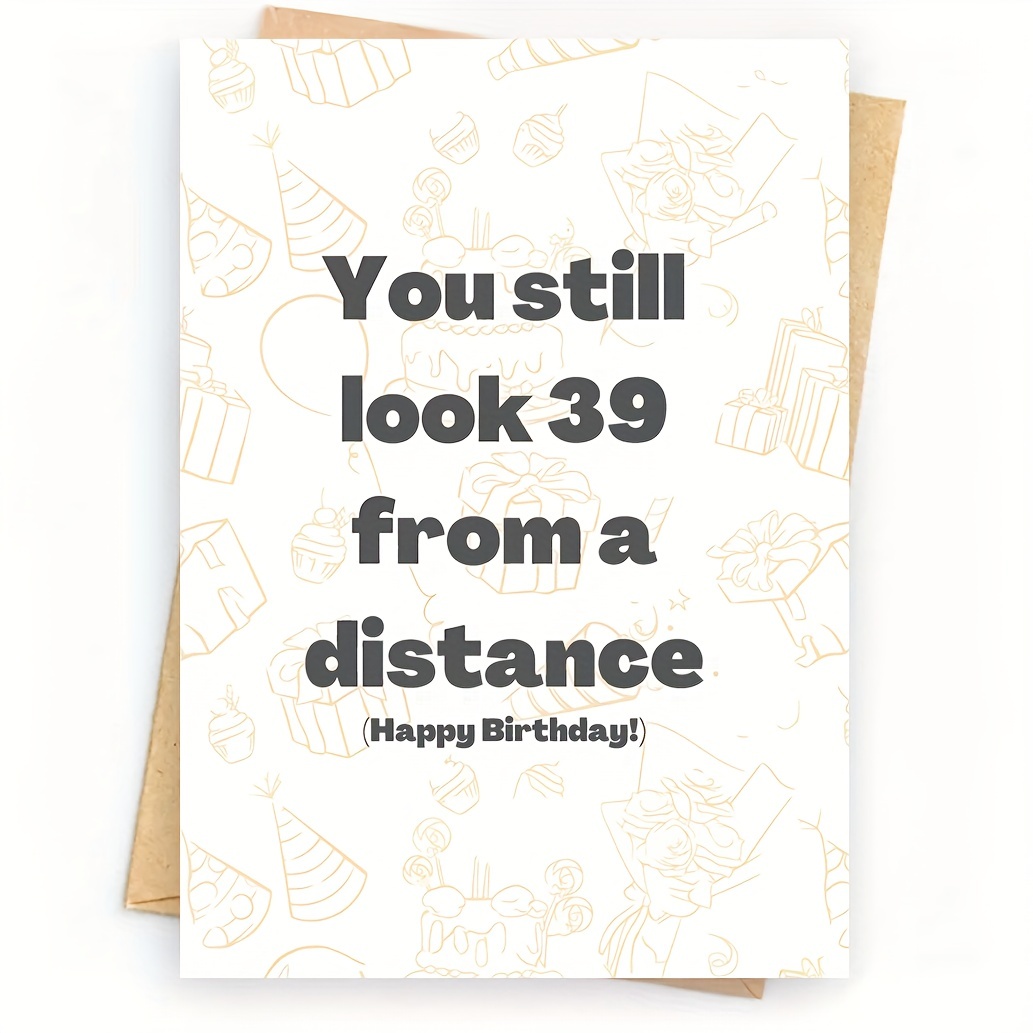 

Humorous 40th Birthday Card For Him Or Her - Includes Envelope, Perfect Greeting For