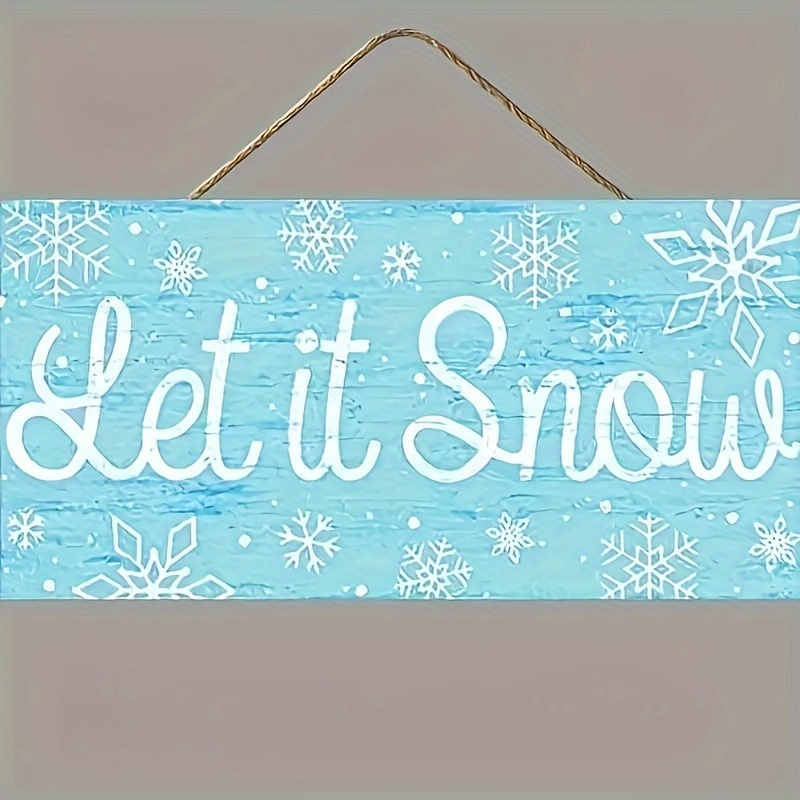 

1pc Art Deco "let It Snow" Hanging Sign - General Fit Manufactured Wood Wall Art For Home, Room, Dining, Bar, Cafe & Garage Decor - Non-electric, Featherless Ornament