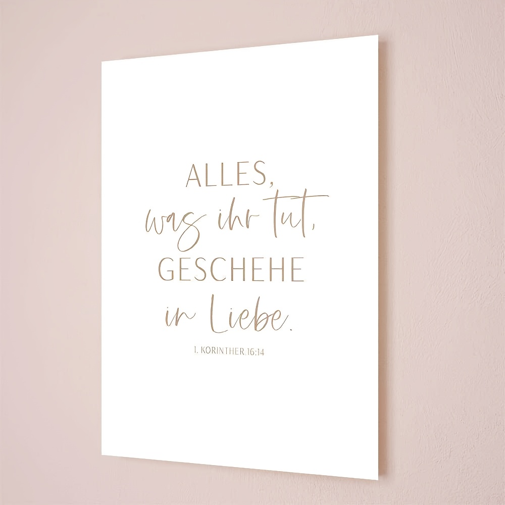E-shop 2D Flach, 2D Flach, Mode Leinwanddrucke und Poster ohne Rahmen, Christliches Poster mit dem jährlichen "Alles, was du , sollst du in Liebe tun"
