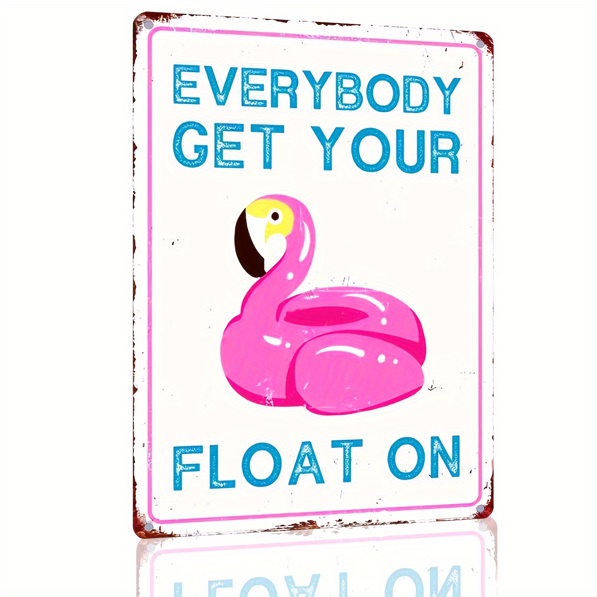 

1pc Vintage Metal Sign (12x8 Inches/30x20cm), "everybody Get Your Float On" Pool Decor, Beach Home Bar Pool Deck Backyard Fence Wall Art, Outdoor Swimming Motif Tin Plaque