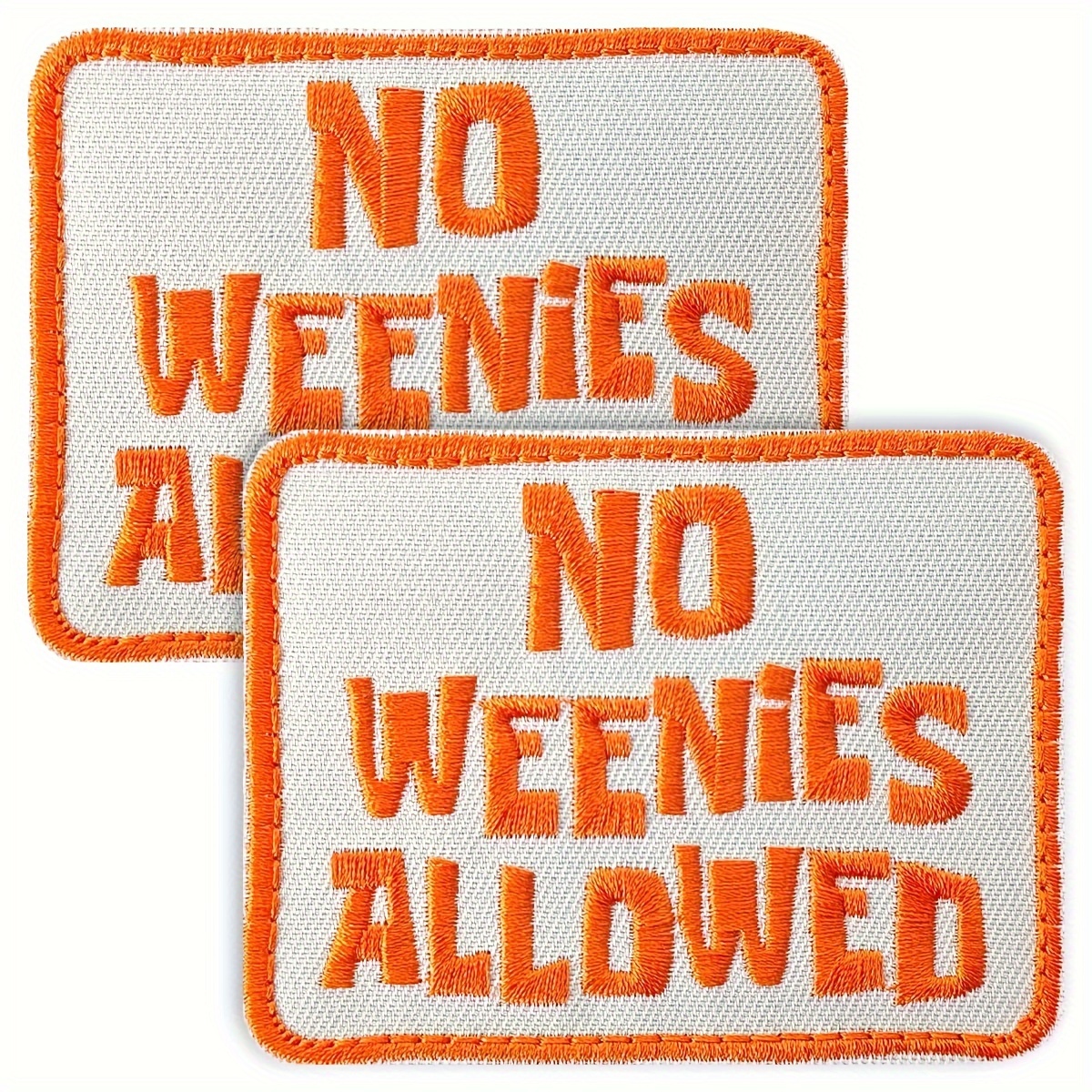 

2pcs 'no Weenies Allowed' Embroidered Patches With - Tactical Backpacks, Vests & Jackets