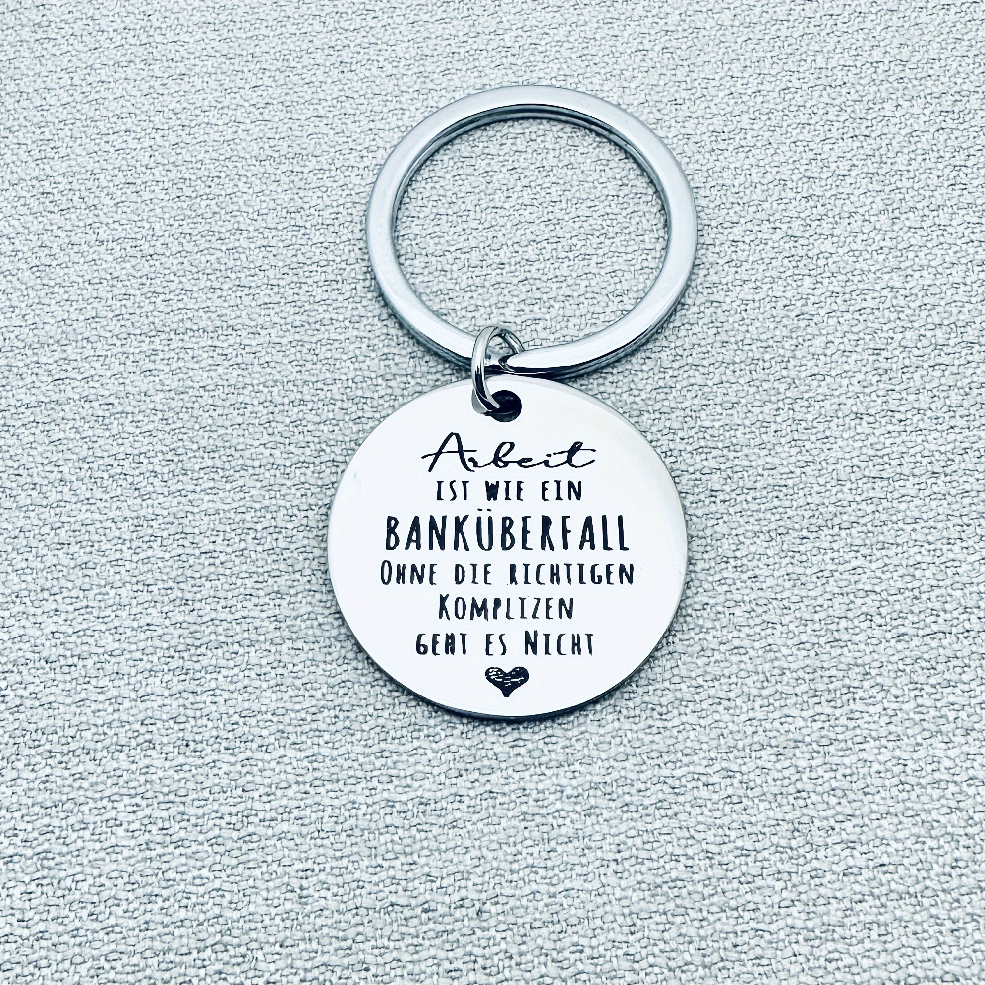 Inspirational Stainless Steel Keychain Engraved With The German Text "work Like Robbing " Keyring, Farewell/retirement Gift For Colleagues, Christmas Gift, Unisex