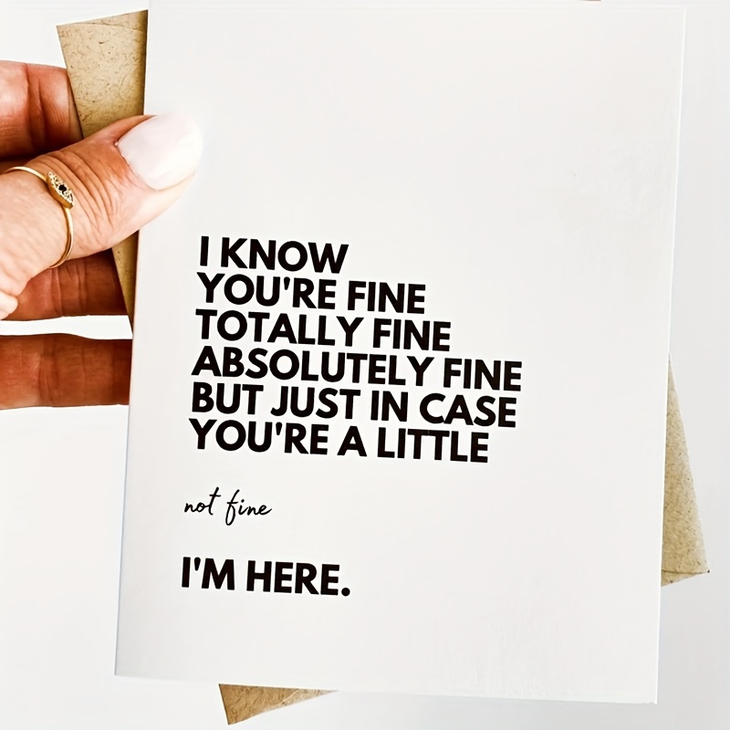 

1pc, I'm Fine Totally Fine Here For You Encouragement Card, Small Business Supplies, Thank You Cards, Birthday Gift, Cards, Unusual Items, Gift Cards