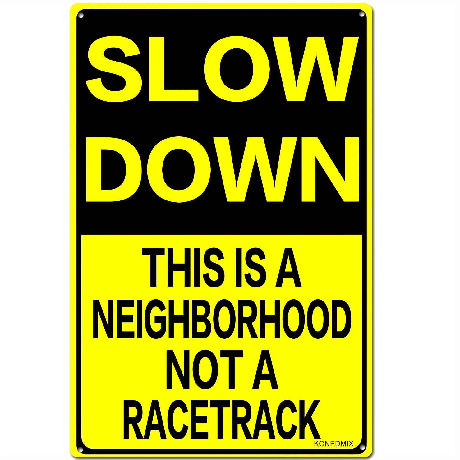 

1pc Slow Down, This Is A Traffic Sign For A Community Rather Than A Race Track. Black And Yellow Safety Signs Are Easy To Install For Outdoor Use, Waterproof And Durable