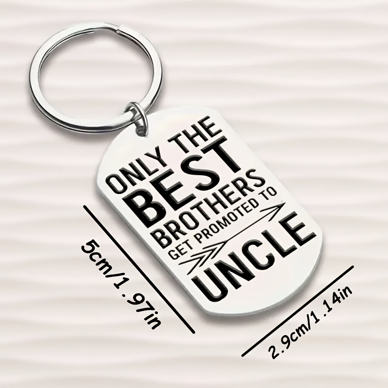 TEMU Stainless Steel Keychain For - " Brothers Get To Uncle" Gift For New , Nephews & Niece - Durable Metal Keepsake For Pregnancy Announcement Or