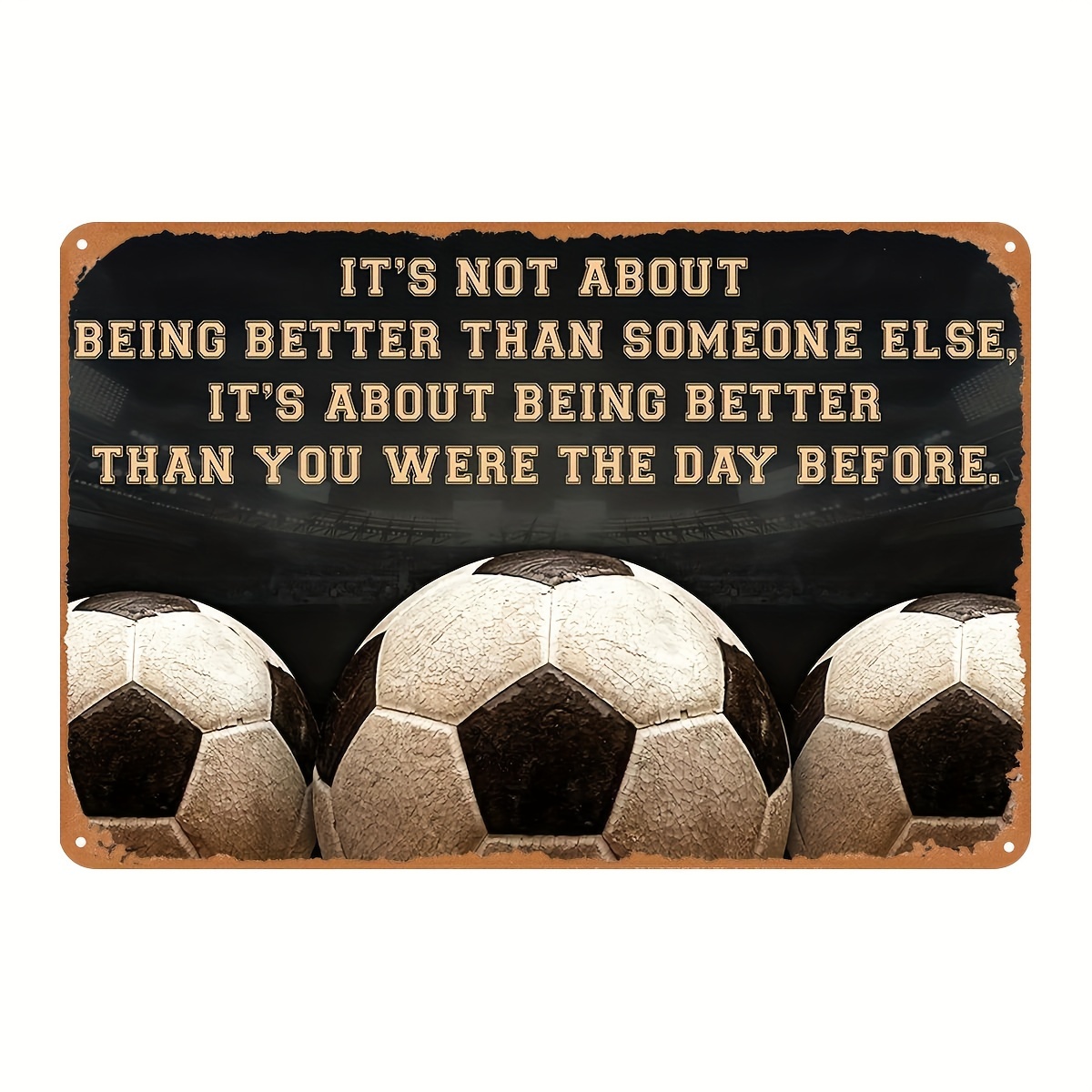 

Soccer Tin Sign Wall Decor - 1 Pc, 12"x8" Iron Metal Poster With Inspirational Quote For Home, Office, And Sports Enthusiasts