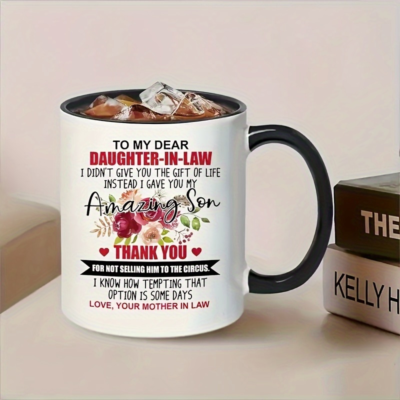 

1pc, Cherished Daughter-in-law Coffee Mug, 320ml/11oz Ceramic Water Cup, Durable Birthday Gift For Special Occasions