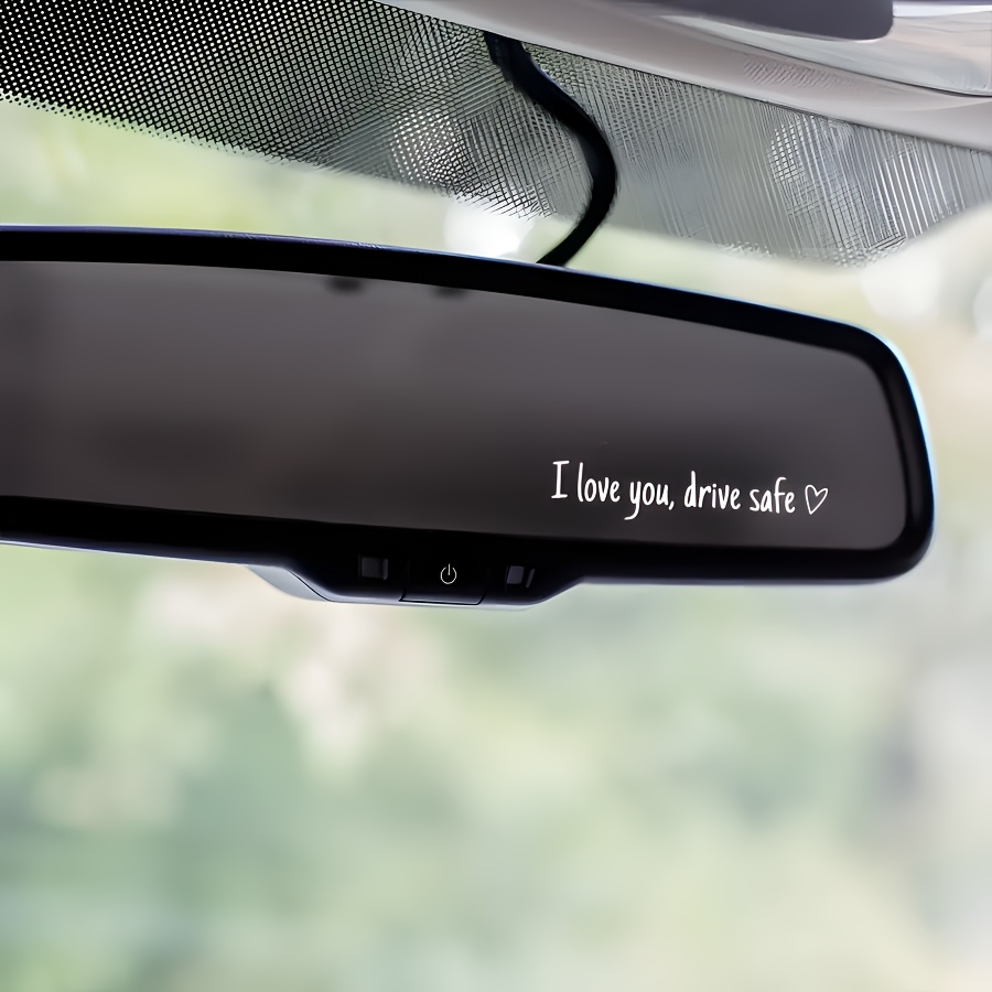 

1pc "i Love You Drive Safe" Mirror Decal Sticker - , Pvc, 0.78"x4.3", Car, Bus & Truck Mirrors