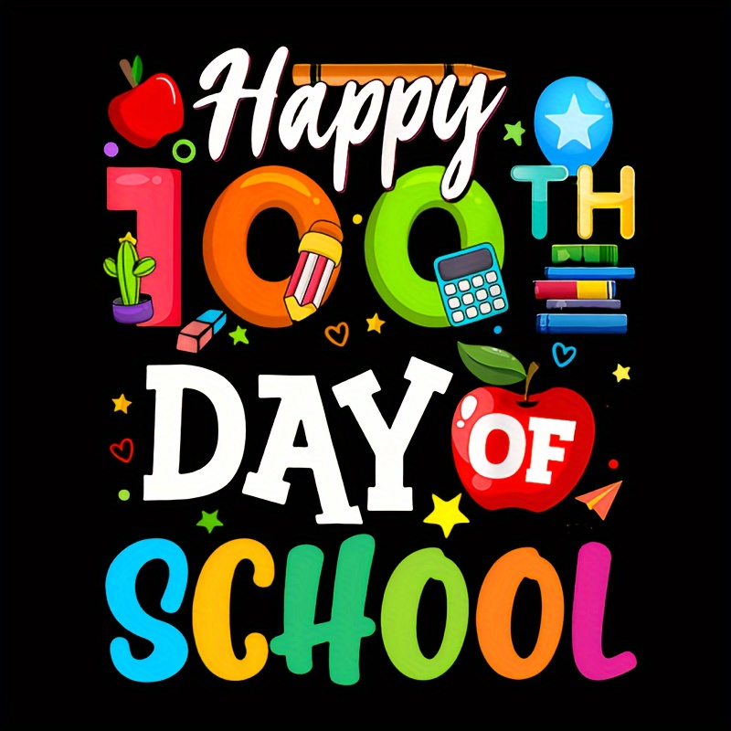 

Happy 100th Day Of School T-shirt: Celebrate The Milestone With This Fun And Colorful Design - Perfect For Diy Projects On T-shirts, Hoodies, Jeans, And More!