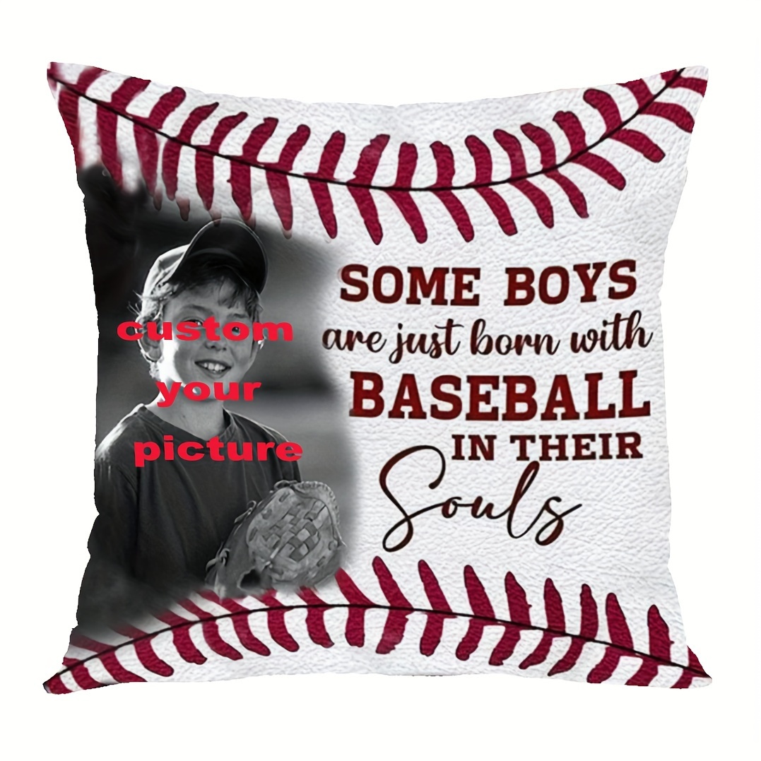 

1pc, 18x18 Inch Super Soft Short Plush Throw Pillow, Add Your Picture, Boys Are Baseball Pillows, Baseball Is In Their Soul, Personalized Cushion, Give To Family, (no Pillow )