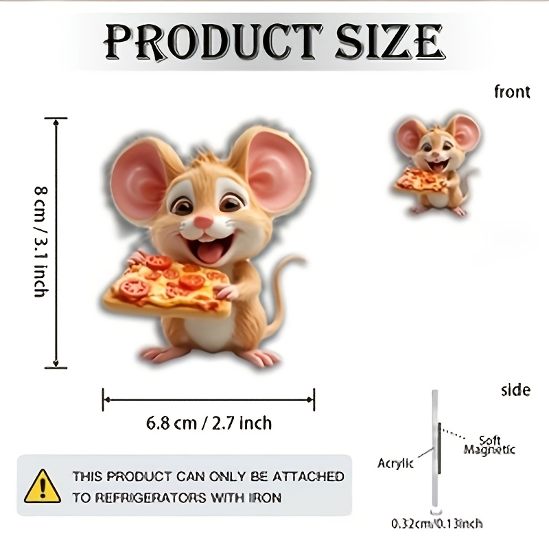 TEMU A 2d Flat Magnet Made Of Acrylic And Rubber, Featuring A Happy Little Mouse Who Pizza - A Whimsical Cgi Mouse With A Melted And Eyes - Cartoon