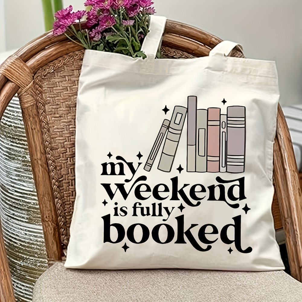 

Large "my Weekend Is Fully " Canvas Tote Bag - , Stylish Shoulder Bag With Book , Ideal For Parties, Travel & Shopping, Print, Capacity